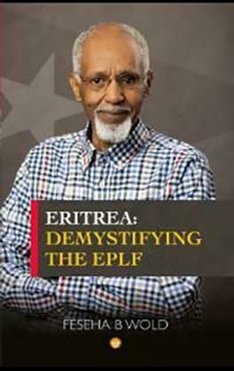 ERITREA: Demystifying the EPLF