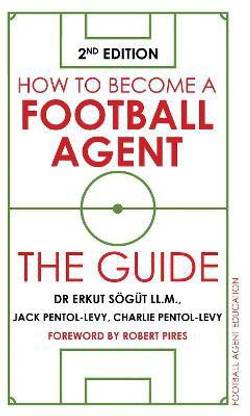How to Become a Football Agent: The Guide