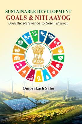 Sustainable Development Goals & NITI Aayog: Specific Reference to Solar Energy