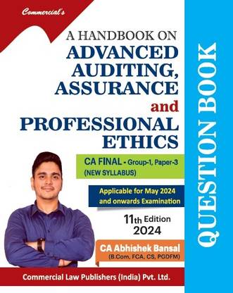 A Handbook on Advanced Auditing, Assurance and Professional Ethics (CA Final Group-I Paper III) New Syllabus Question Book