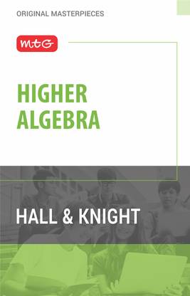 MTG Higher Algebra Book by Hall & Knight
