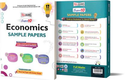 Full Marks Super 10 CBSE Board Sample Question Papers for Class 12 Economics For 2025 Exams | PYQs + Competency Based Questions with Answers | Includes Solved and Unsolved practice papers  - Sample Paper Ecomomics Class 12