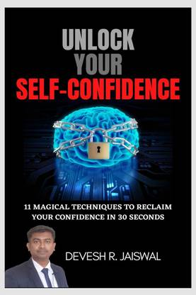 UNLOCK YOUR SELF-CONFIDENCE