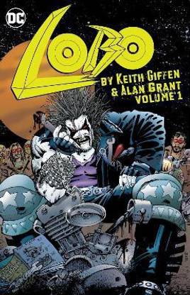 Lobo by Keith Giffen and Alan Grant Volume 1