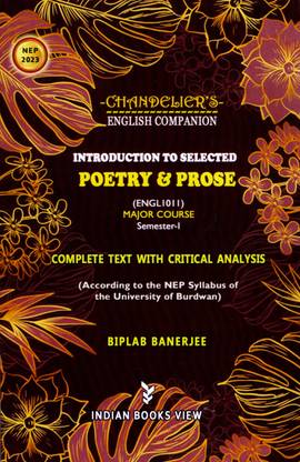 NEP Major Course (ENGLI0II), Semester-1, BU | Chandelier's English Companion Introduction to Selected Poetry & Prose By Biplab Banerjee