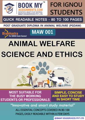 IGNOU MAW 001 Animal Welfare Science and Ethics Study Guide (Quick Readable Notes) for Ignou Student.