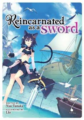 Reincarnated as a Sword (Light Novel) Vol. 7