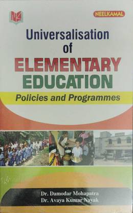Universalisation of Elementary Education Policies and Programmes