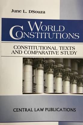 WORLD CONSTITUTIONS: Constitutional Texts and Comparative Study