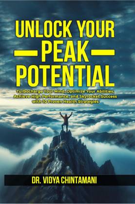 UNLOCK YOUR PEAK POTENTIAL