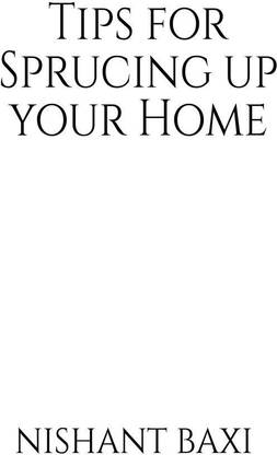 Tips for Sprucing up your Home