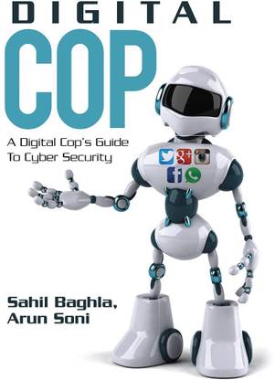 Digital Cop  - A Digital Cop's Guide to
Cyber Security