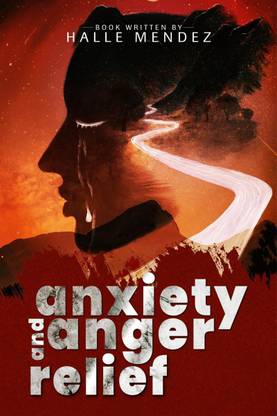 Anxiety and Anger Relief