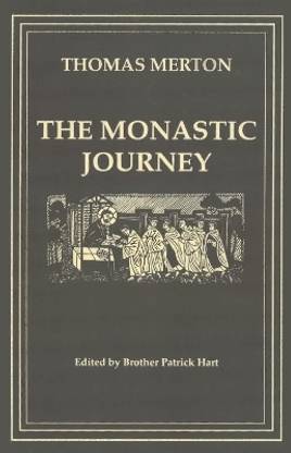 The Monastic Journey by Thomas Merton