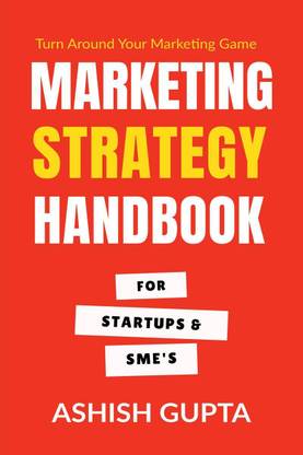 Marketing Strategy Handbook  - For Startups & SMEs