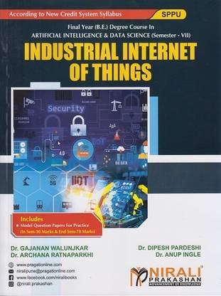 INDUSTRIAL INTERNET OF THINGS (Final Year B.Tech in Artificial Intelligence and Data Science AI/DS - Semester 7 - SPPU)