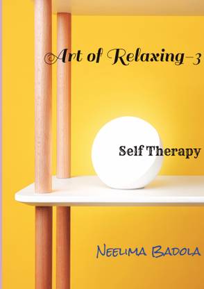 Art of Relaxing-3  - self therapy