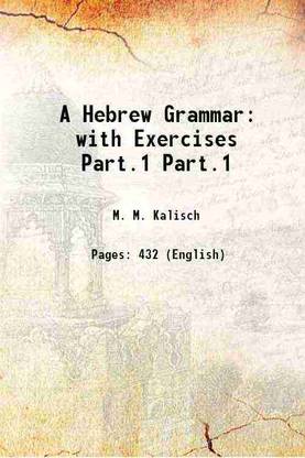 A Hebrew Grammar with Exercises Volume Part.1 1875 [Hardcover]