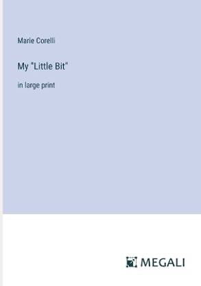 My "Little Bit"