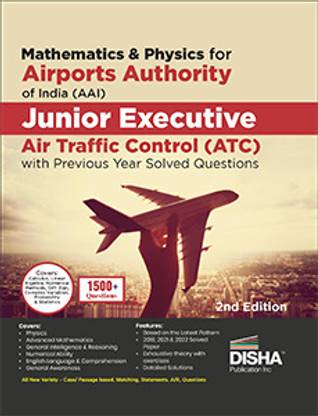 Mathematics & Physics for Airports Authority of India (AAI) Junior Executive Air Traffic Control (ATC) with Previous Year Solved Questions 2nd Edition