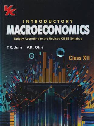 Introductory Macroeconomics for Class 12 | CBSE (NCERT Solved) | Examination | By TR Jain & VK Ohri - T.r Jain And V.K Ohri  - T.r Jain And V.K Ohri Macroeconomics
12th Macroeconomics 2024- Second Hand Books. with 2 Disc