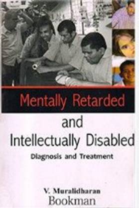 Mentally Retarded and Intellectually Disabled: