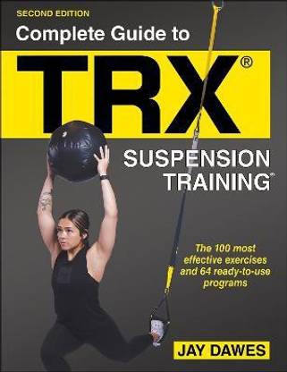 Complete Guide to TRX (R) Suspension Training (R)