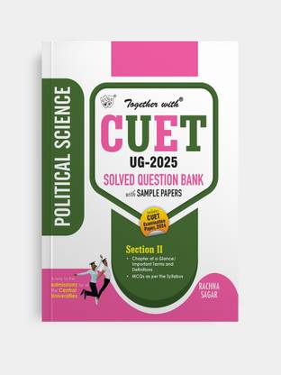 Together with CUET (UG) Political Science 2025 Section II Chapterwise Question Bank with Last Year Questions Paper