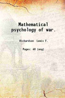 Mathematical psychology of war. 1919 [Hardcover]