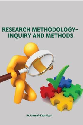 Research methodology- Inquiry and Methods