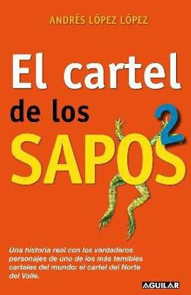 El cartel de los sapos 2 / The "Sapos" Cartel, Book 2