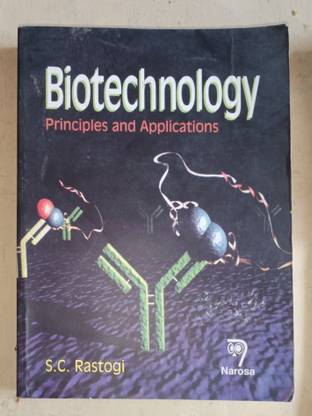 BIOTECHNOLOGY PRINCIPLES AND APPLICATIONS