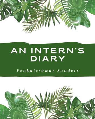 An Intern’s Diary