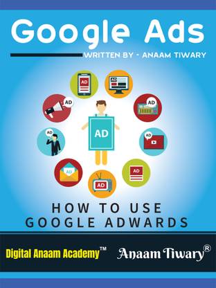 Google Ads: How to Use Google Adwords
