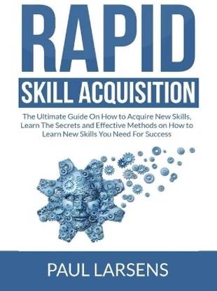 Rapid Skill Acquisition