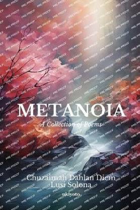 Metanoia : a Collection of Poems