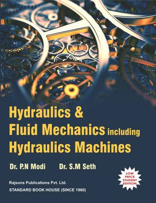 Hydraulics and Fluid Mechanics Including Hydraulics Machines  - (Old Used Book) Nineteenth  Edition
