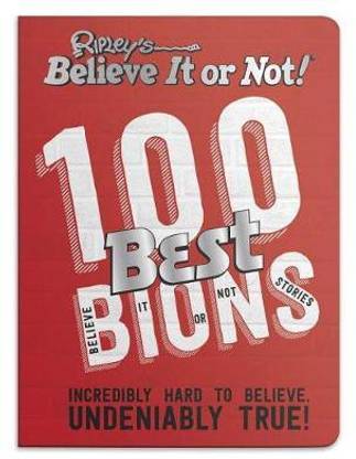 Ripley's Believe It or Not! 100 Best Bions