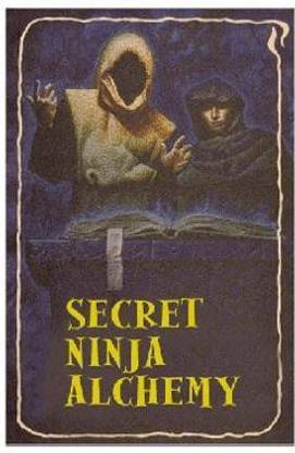 Secret Ninja Alchemy