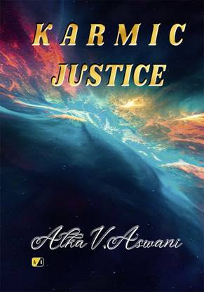 Karmic Justice: This is a tale of smoked deception. Crimes committed in the shadows amidst which some stars shine out more brightly and prevail.