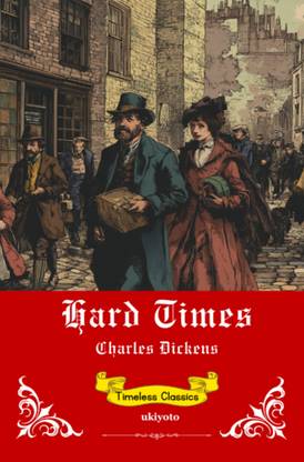 Hard Times | Timeless Classics