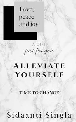 Alleviate yourself