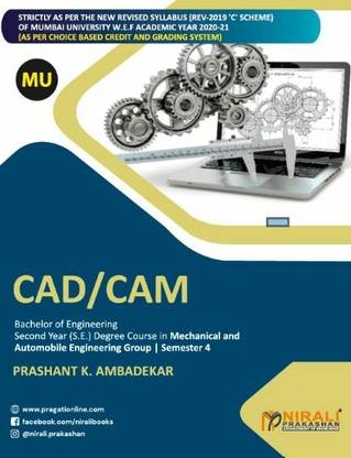 CAD/CAM (MU) - Second Year (S.E) Degree Course in Mechanical and Automobile Engineering - Semester 4