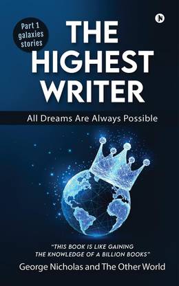 The Highest Writer  - All Dreams Are Always Possible