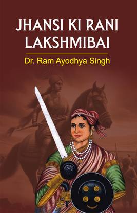 Jhansi Ki Rani Lakshmibai