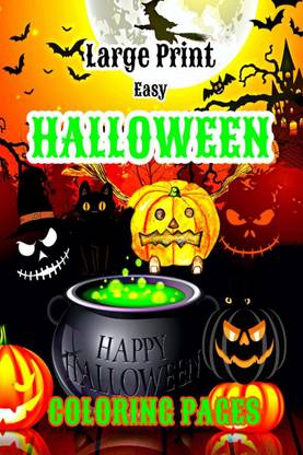 Large Print Easy Halloween Coloring Pages  - Beautiful Autumn Halloween Fantasy with Creepy Pumpkins for Relax and Stress Relief