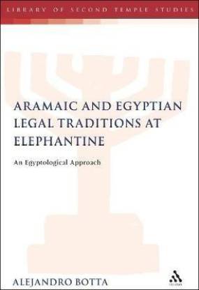 The Aramaic and Egyptian Legal Traditions at Elephantine