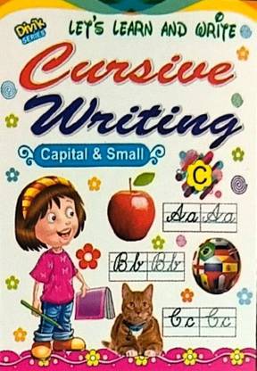 Cursive Writing Book: Capital and Small Letters 2024/Latest Edition