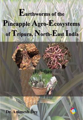 Earthworms of the Pineapple Agro-Ecosystems of Tripura, North-East India