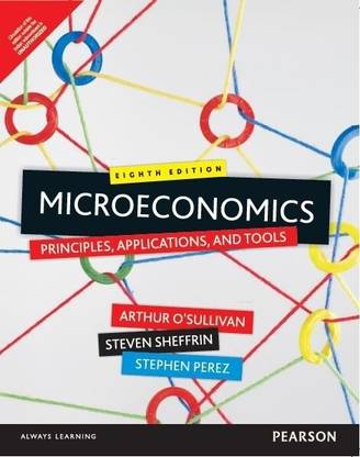 Microeconomics  - Principles, Applications and Tools 8th  Edition with 2 Disc